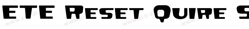 ETE Reset Quire San字体转换